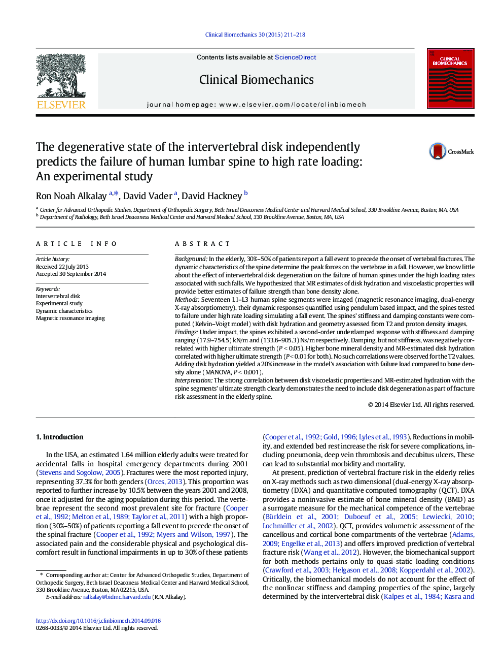 The degenerative state of the intervertebral disk independently predicts the failure of human lumbar spine to high rate loading: An experimental study