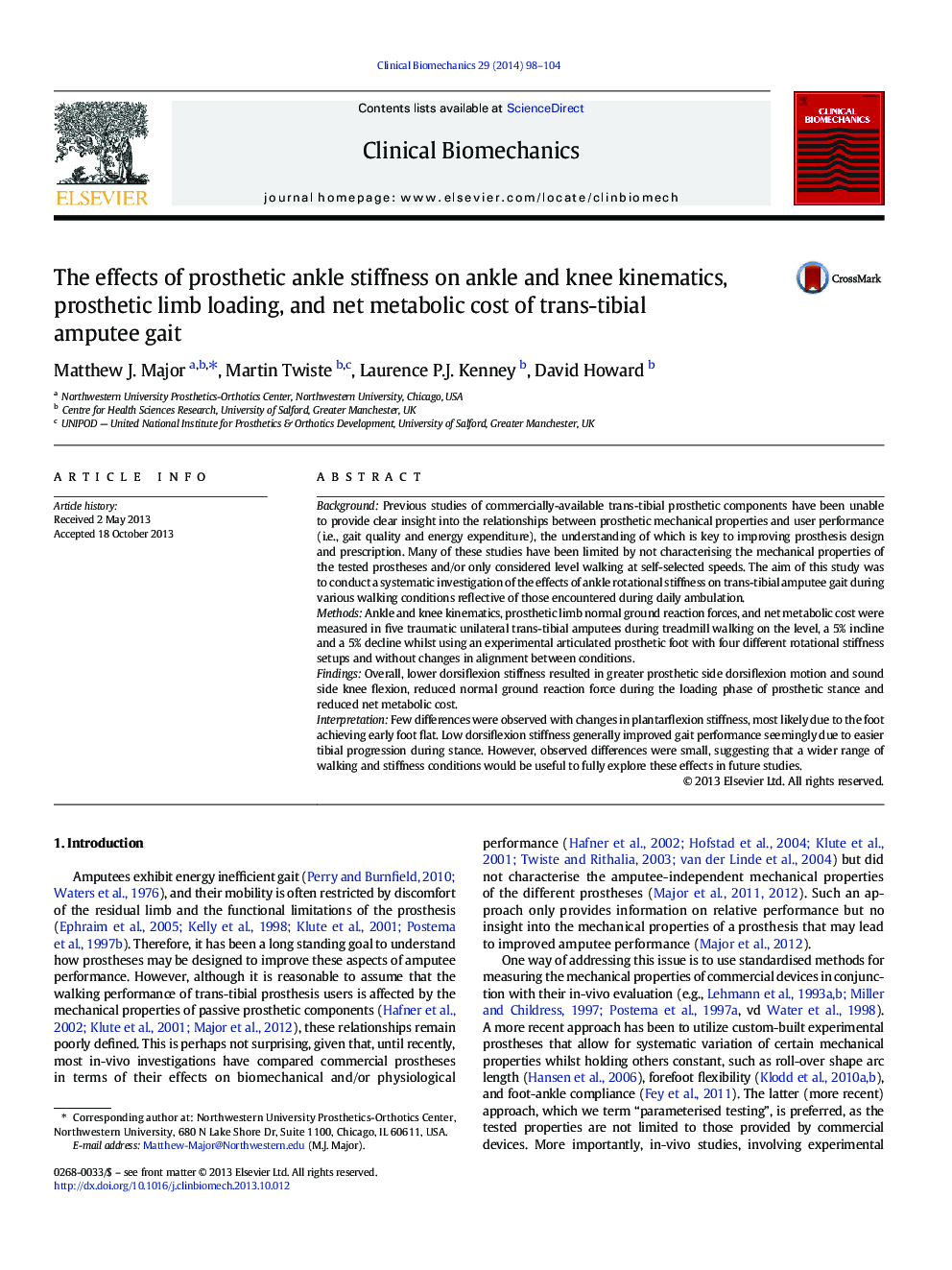The effects of prosthetic ankle stiffness on ankle and knee kinematics, prosthetic limb loading, and net metabolic cost of trans-tibial amputee gait