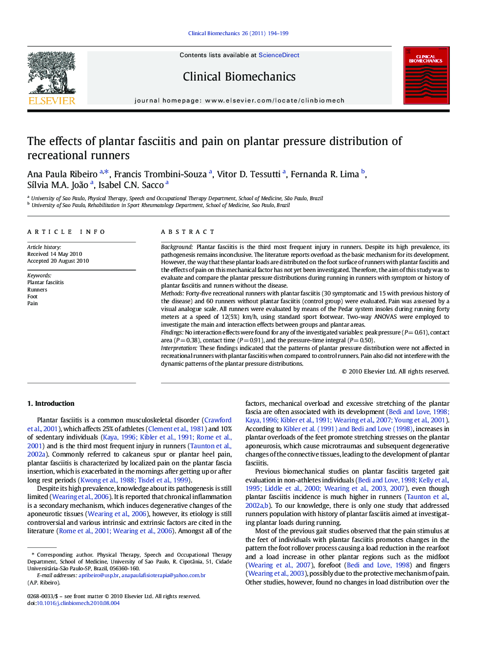 The effects of plantar fasciitis and pain on plantar pressure distribution of recreational runners