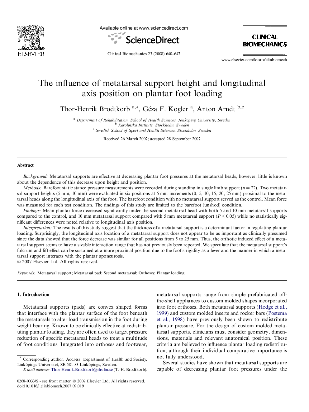 The influence of metatarsal support height and longitudinal axis position on plantar foot loading