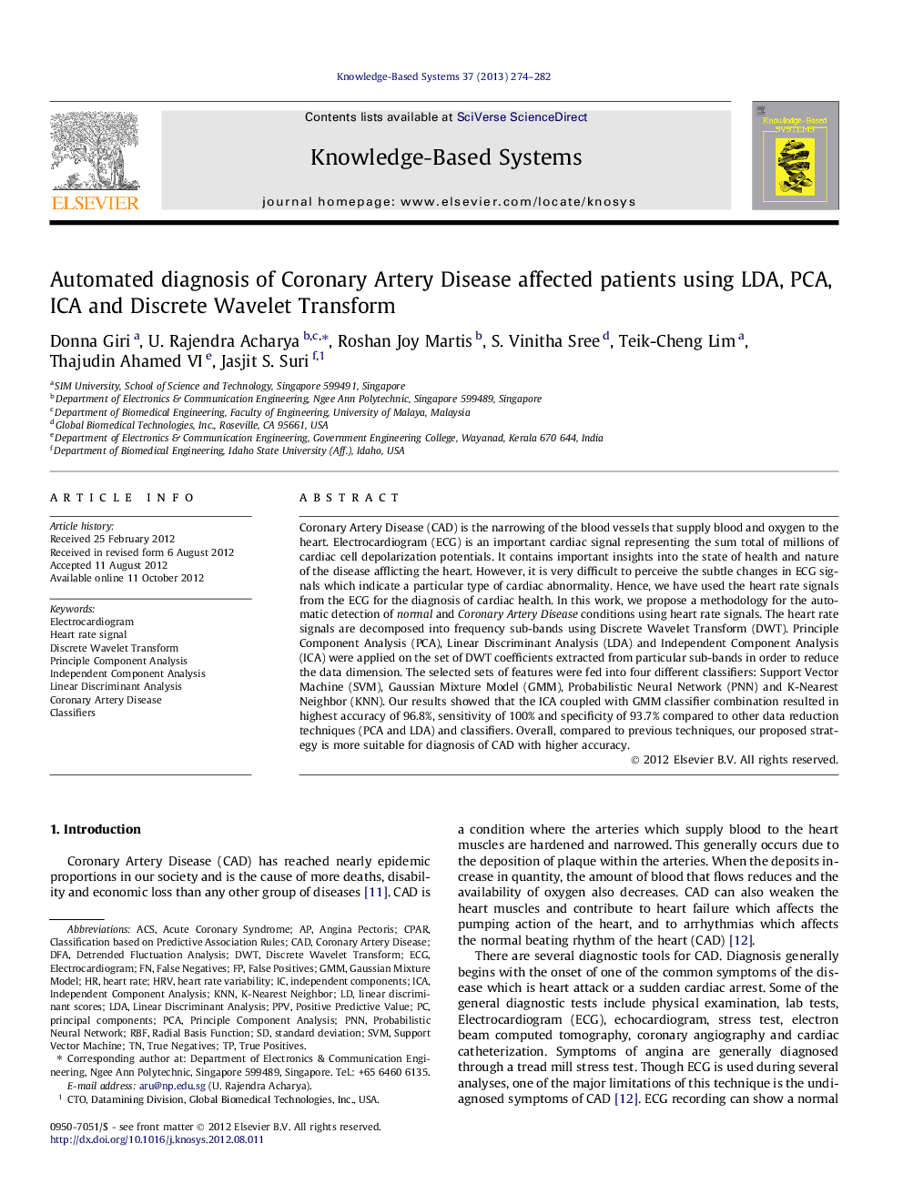 Automated diagnosis of Coronary Artery Disease affected patients using LDA, PCA, ICA and Discrete Wavelet Transform