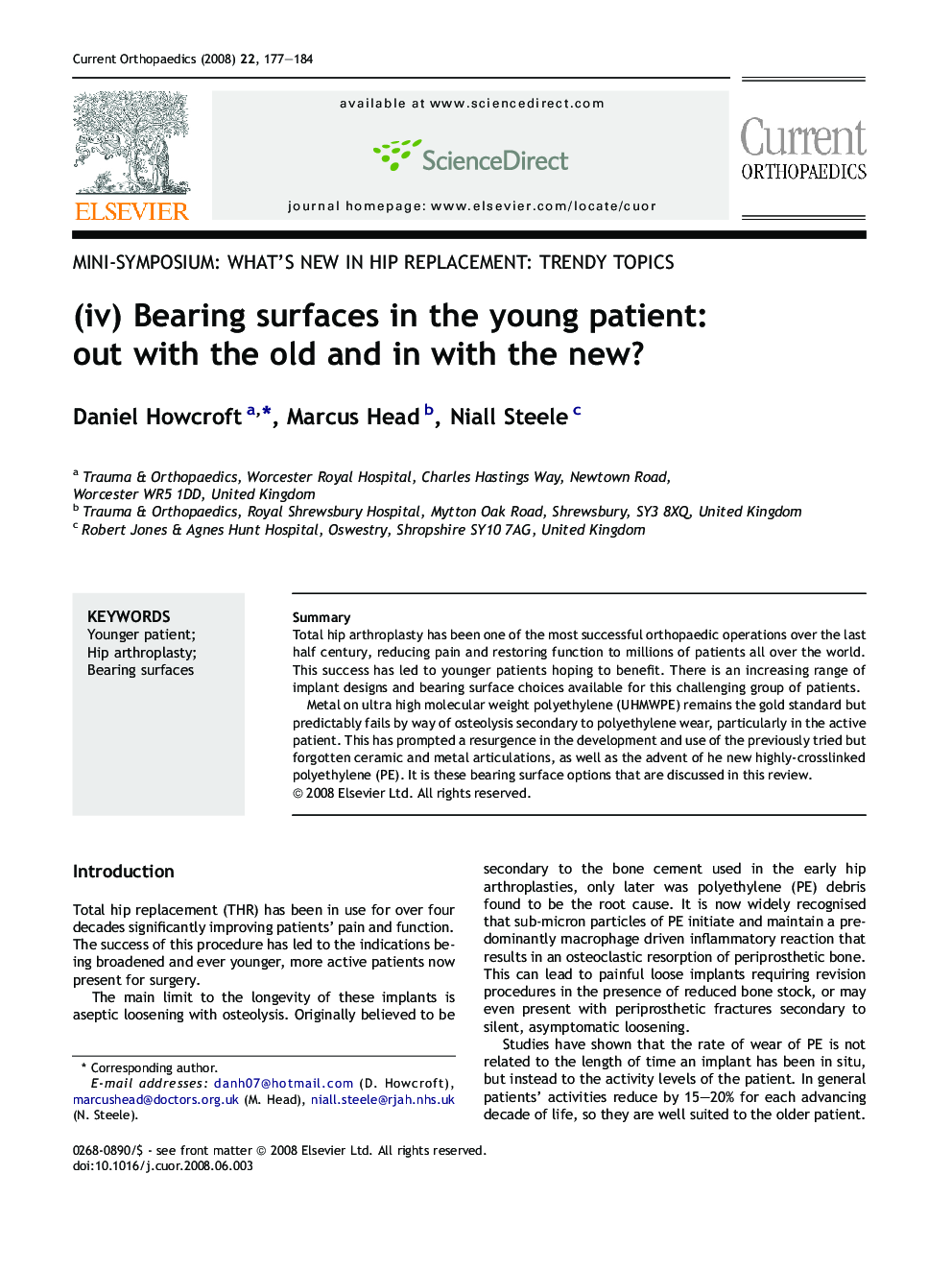 (iv) Bearing surfaces in the young patient: out with the old and in with the new?