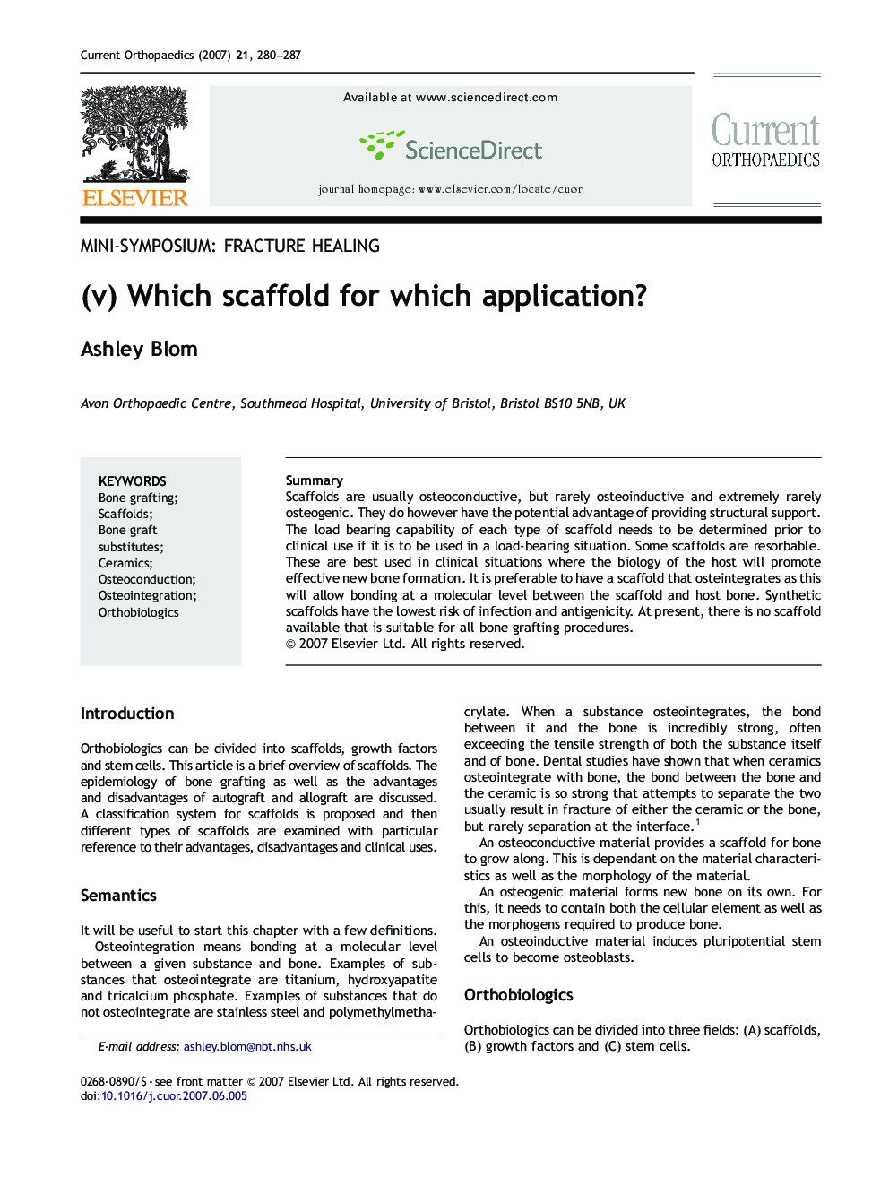 (V) Which scaffold for which application?