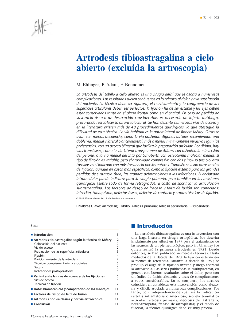 Artrodesis tibioastragalina a cielo abierto (excluida la artroscopia)