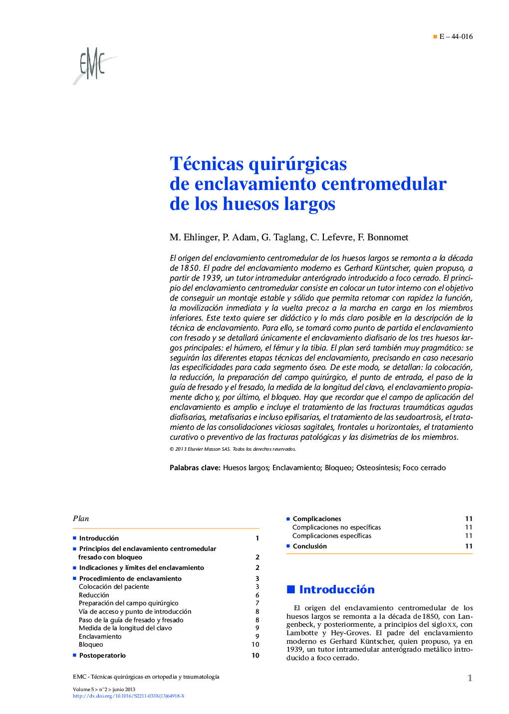 Técnicas quirúrgicas de enclavamiento centromedular de los huesos largos