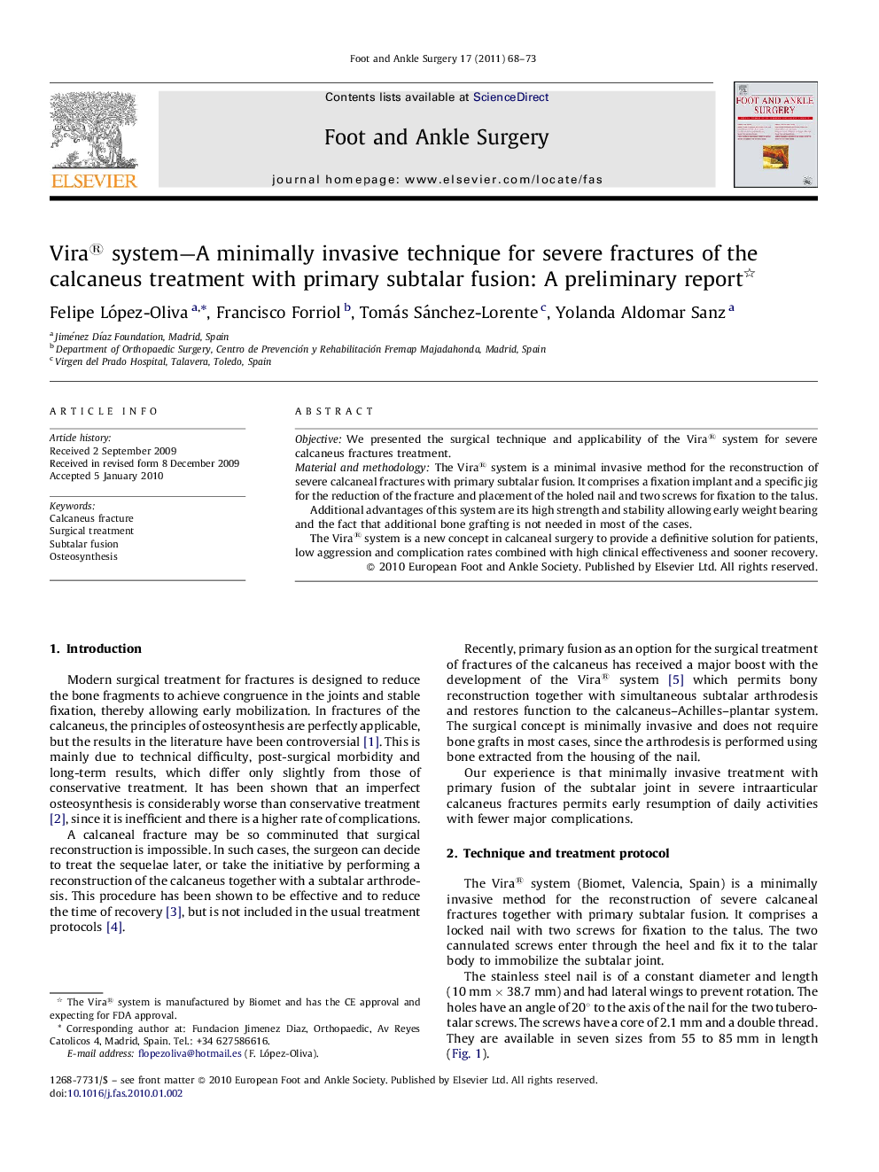 Vira® system—A minimally invasive technique for severe fractures of the calcaneus treatment with primary subtalar fusion: A preliminary report 