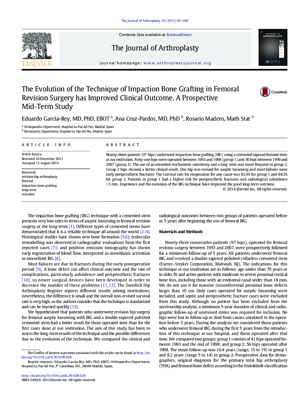 The Evolution of the Technique of Impaction Bone Grafting in Femoral Revision Surgery has Improved Clinical Outcome. A Prospective Mid-Term Study 