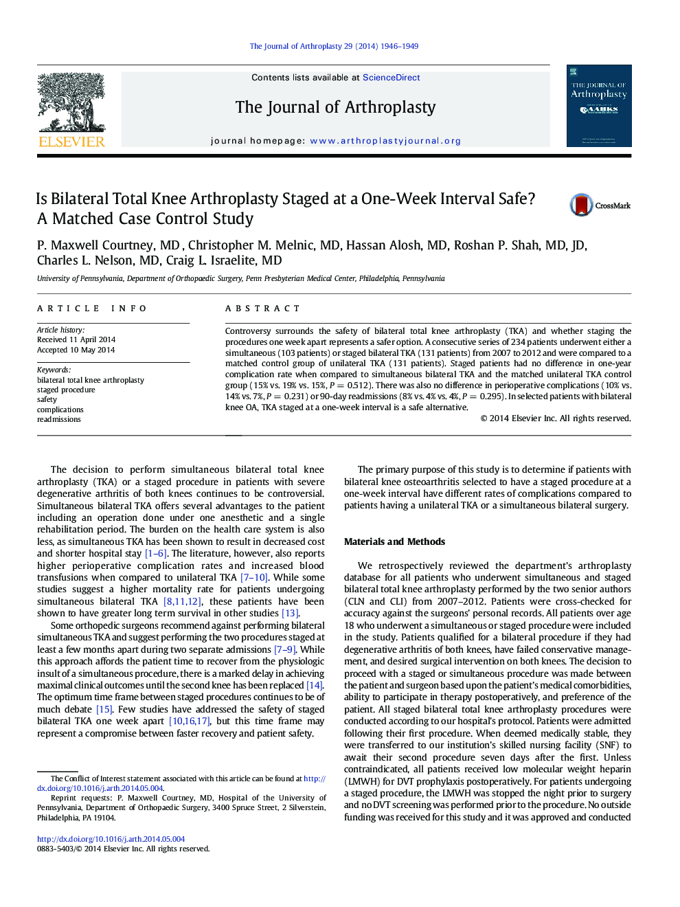 Is Bilateral Total Knee Arthroplasty Staged at a One-Week Interval Safe? A Matched Case Control Study 