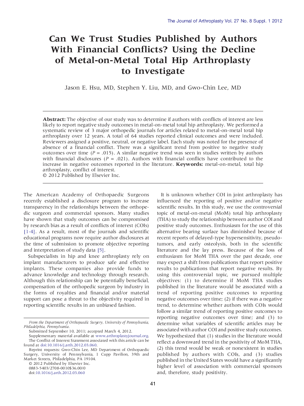 Can We Trust Studies Published by Authors With Financial Conflicts? Using the Decline of Metal-on-Metal Total Hip Arthroplasty to Investigate