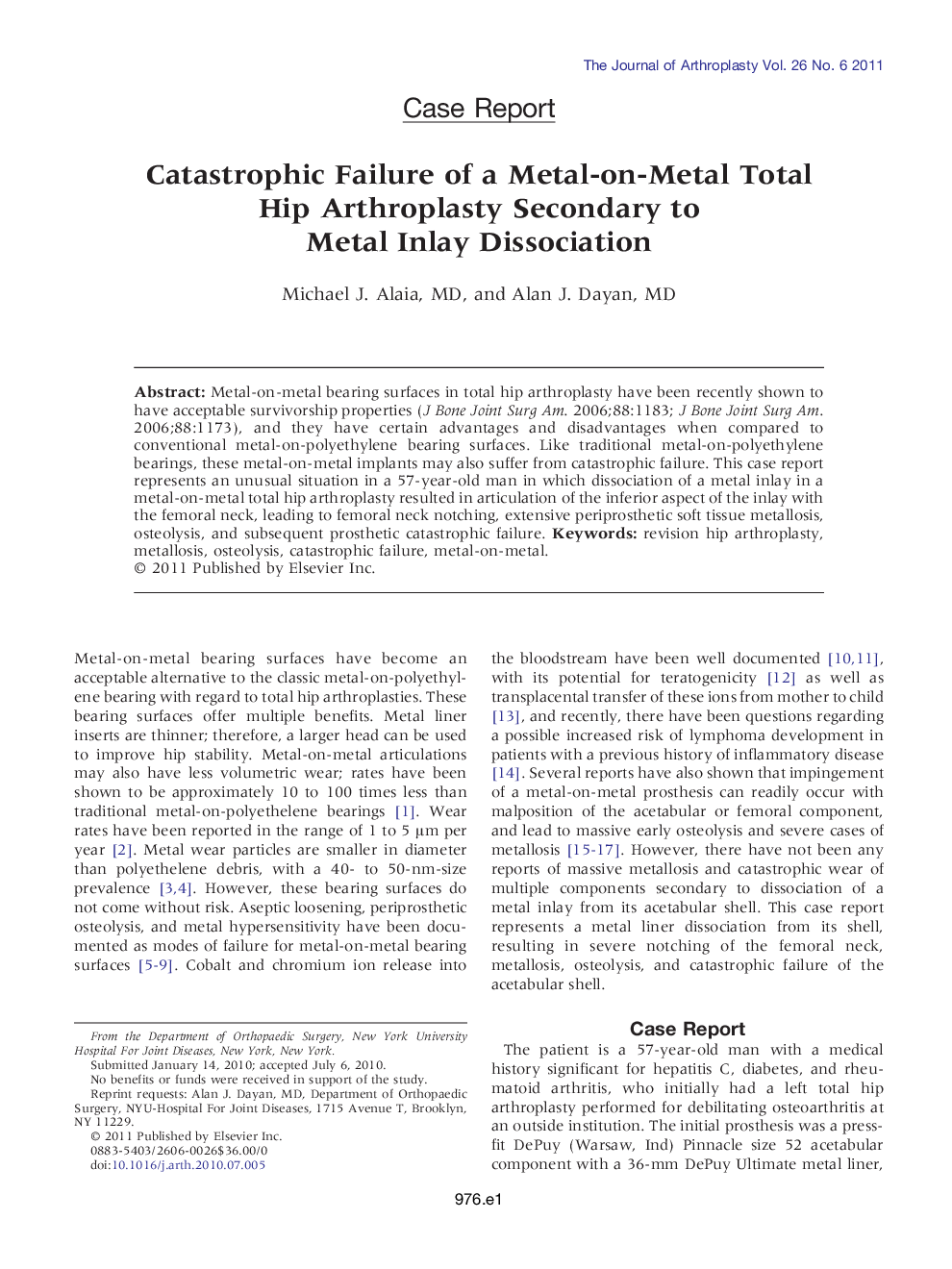 Catastrophic Failure of a Metal-on-Metal Total Hip Arthroplasty Secondary to Metal Inlay Dissociation