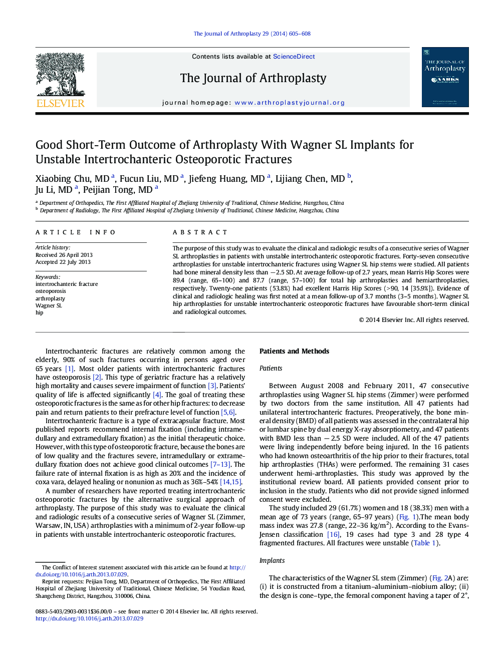 Good Short-Term Outcome of Arthroplasty With Wagner SL Implants for Unstable Intertrochanteric Osteoporotic Fractures 