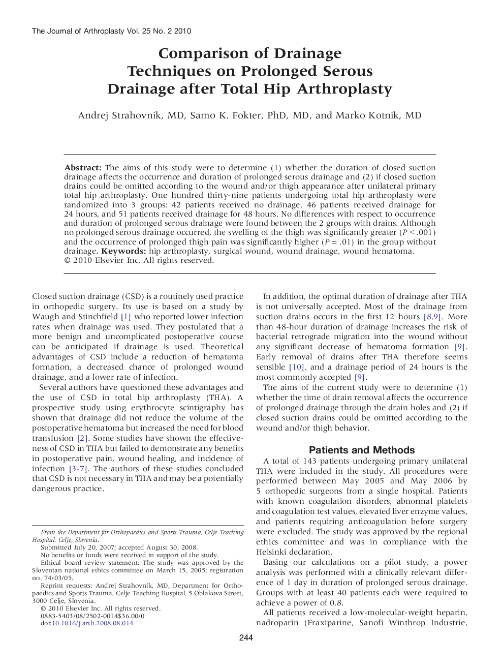 Comparison of Drainage Techniques on Prolonged Serous Drainage after Total Hip Arthroplasty 