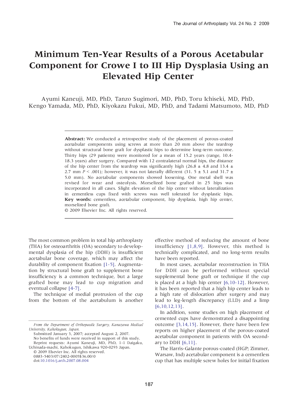 Minimum Ten-Year Results of a Porous Acetabular Component for Crowe I to III Hip Dysplasia Using an Elevated Hip Center 