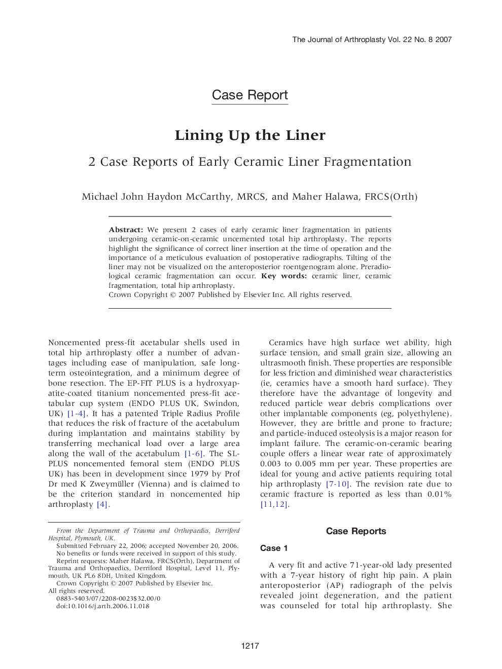 Lining Up the Liner : 2 Case Reports of Early Ceramic Liner Fragmentation