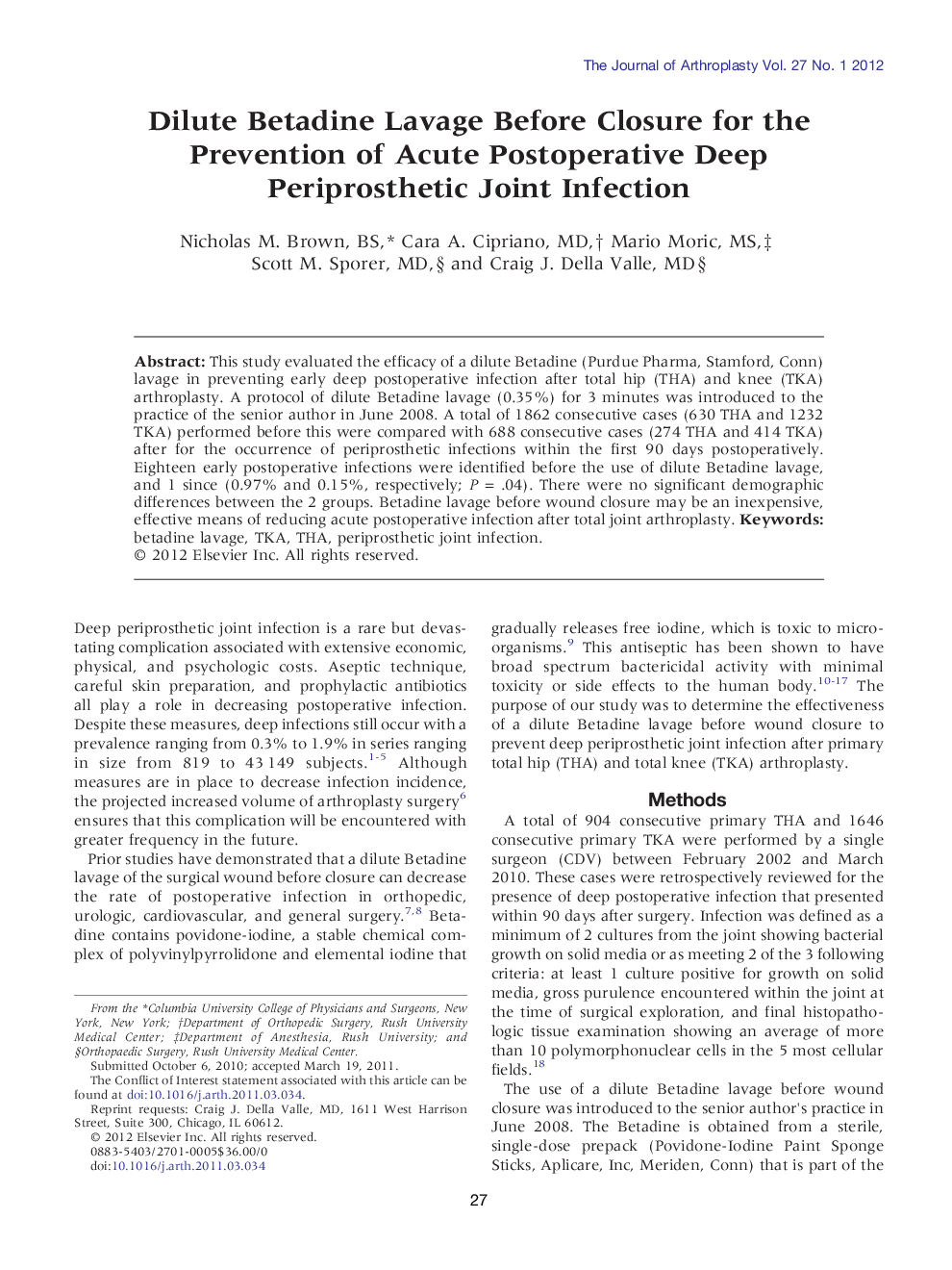 Dilute Betadine Lavage Before Closure for the Prevention of Acute Postoperative Deep Periprosthetic Joint Infection 