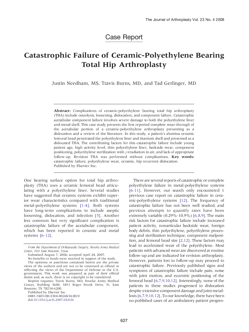 Catastrophic Failure of Ceramic-Polyethylene Bearing Total Hip Arthroplasty 