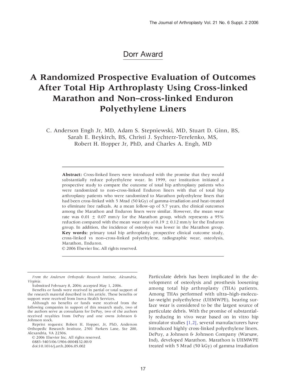 A Randomized Prospective Evaluation of Outcomes After Total Hip Arthroplasty Using Cross-linked Marathon and Non–cross-linked Enduron Polyethylene Liners 