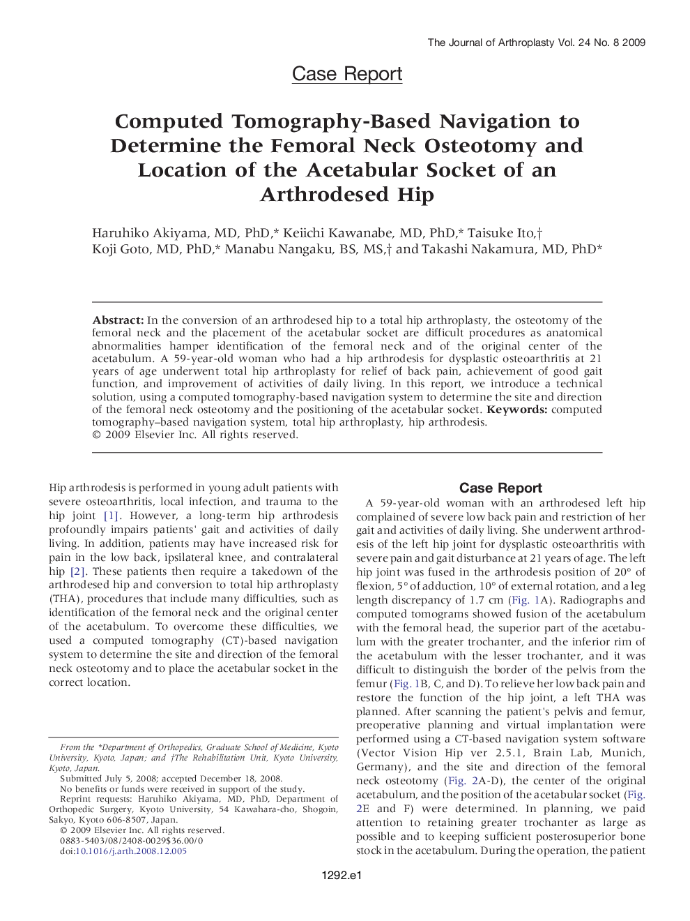 Computed Tomography-Based Navigation to Determine the Femoral Neck Osteotomy and Location of the Acetabular Socket of an Arthrodesed Hip