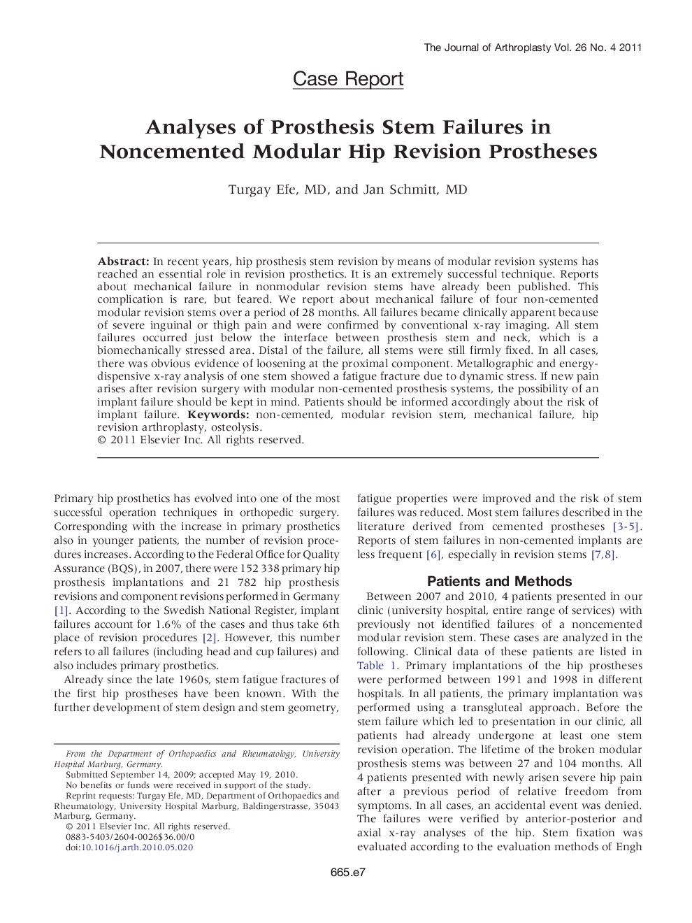 Analyses of Prosthesis Stem Failures in Noncemented Modular Hip Revision Prostheses