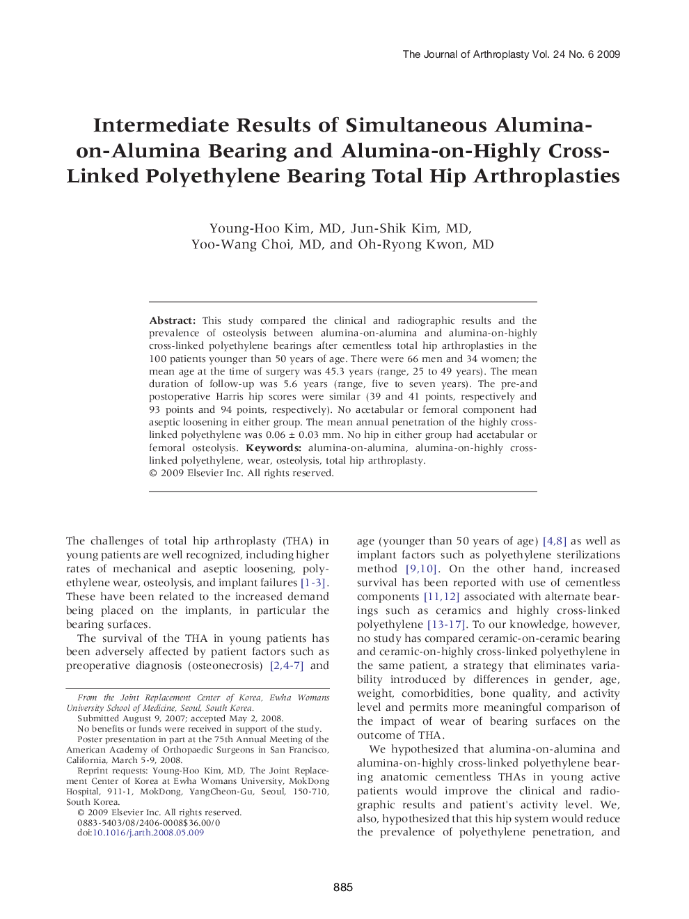 Intermediate Results of Simultaneous Alumina-on-Alumina Bearing and Alumina-on-Highly Cross-Linked Polyethylene Bearing Total Hip Arthroplasties 