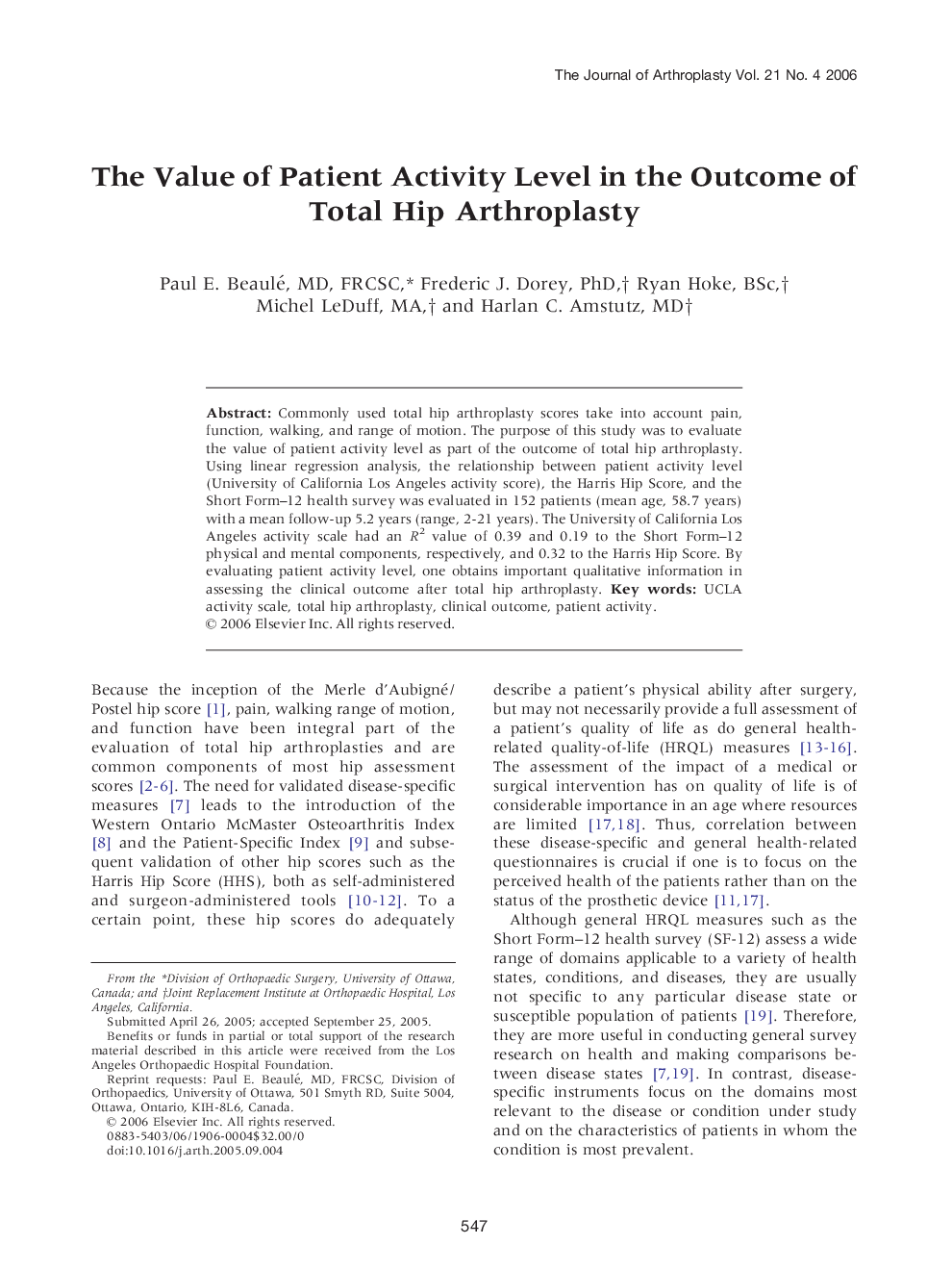 The Value of Patient Activity Level in the Outcome of Total Hip Arthroplasty 