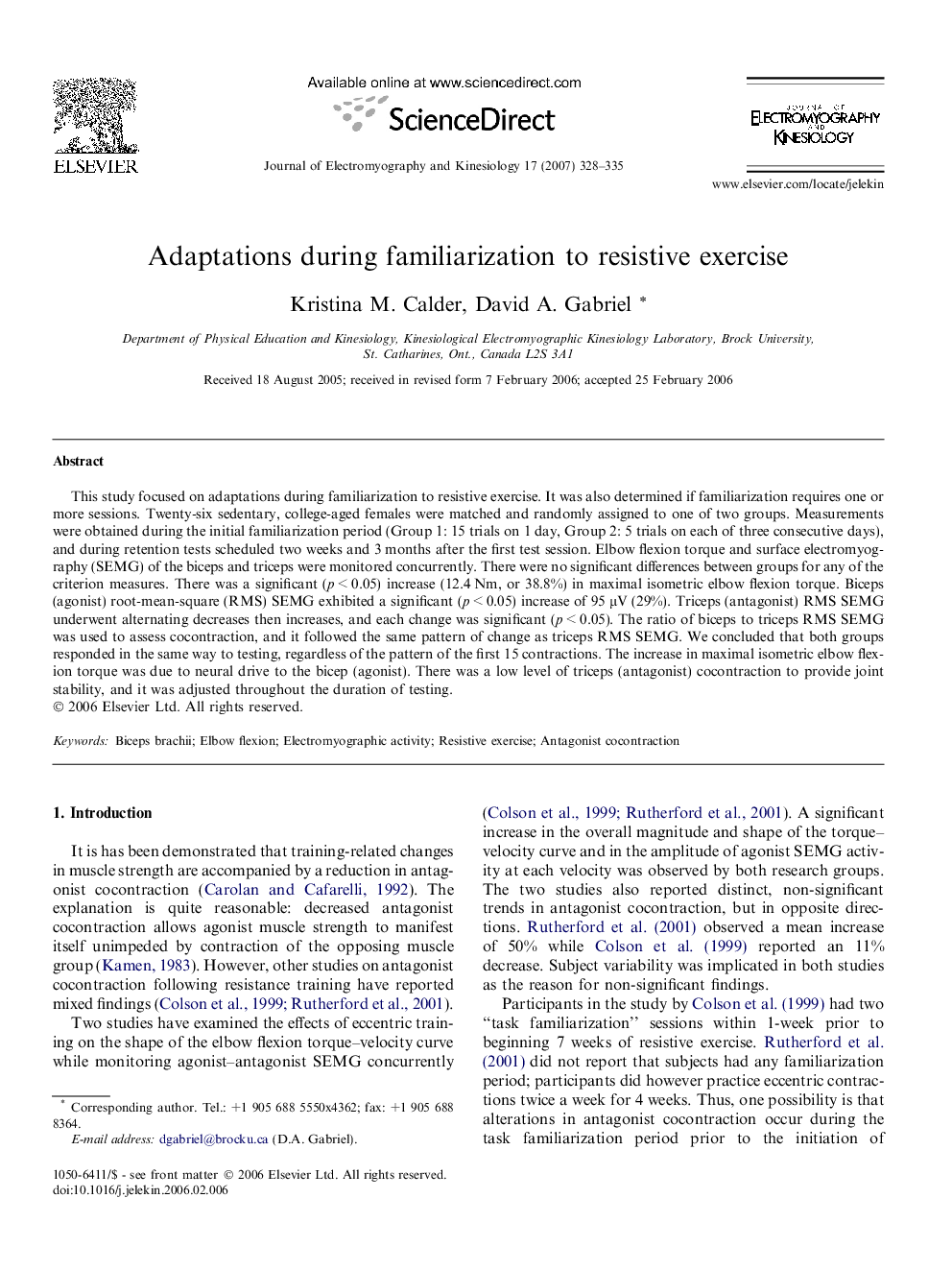 Adaptations during familiarization to resistive exercise