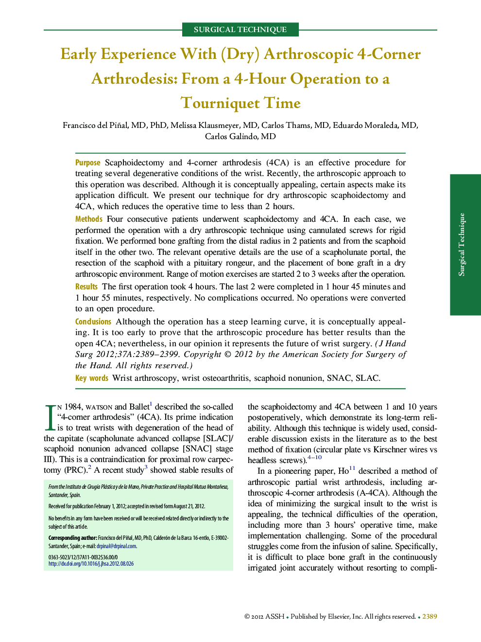 Early Experience With (Dry) Arthroscopic 4-Corner Arthrodesis: From a 4-Hour Operation to a Tourniquet Time 