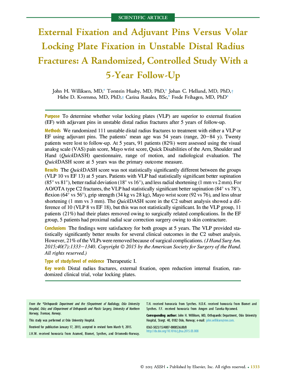 External Fixation and Adjuvant Pins Versus Volar Locking Plate Fixation in Unstable Distal Radius Fractures: A Randomized, Controlled Study With a 5-Year Follow-Up 