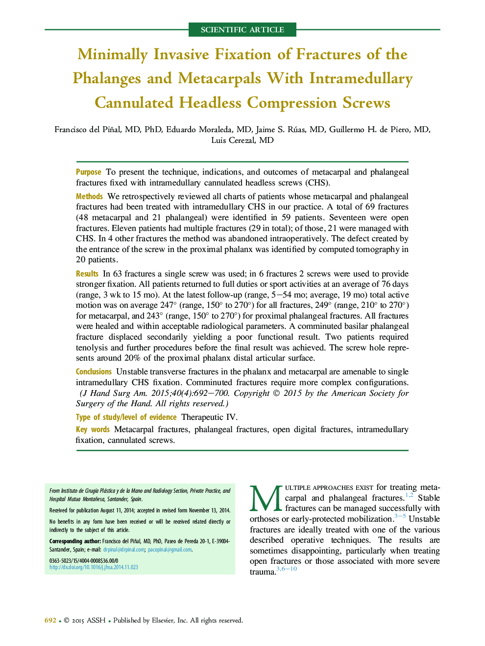 Minimally Invasive Fixation of Fractures of the Phalanges and Metacarpals With Intramedullary Cannulated Headless Compression Screws 