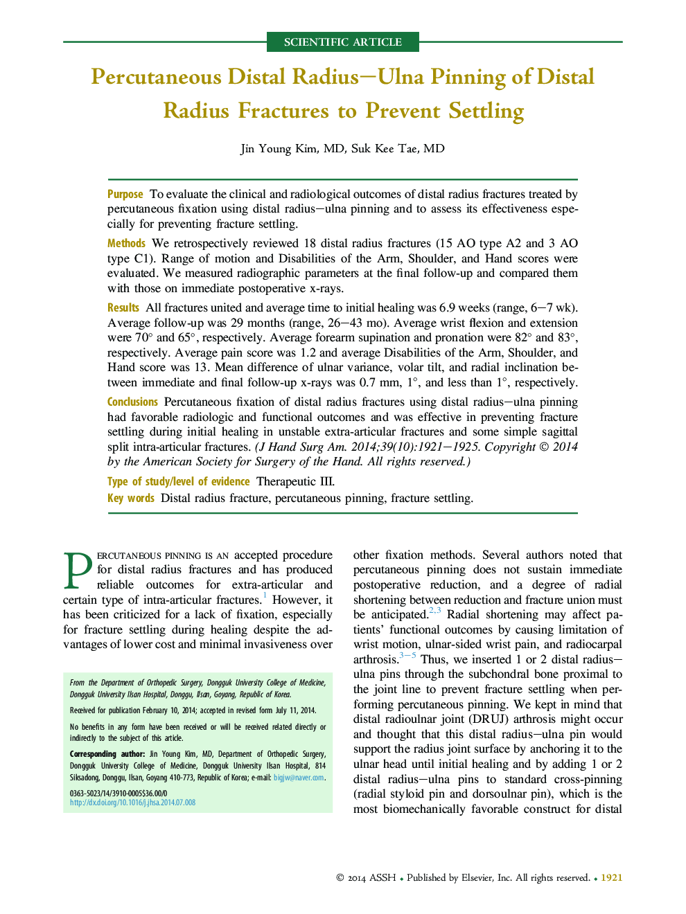 Percutaneous Distal Radius–Ulna Pinning of Distal Radius Fractures to Prevent Settling 