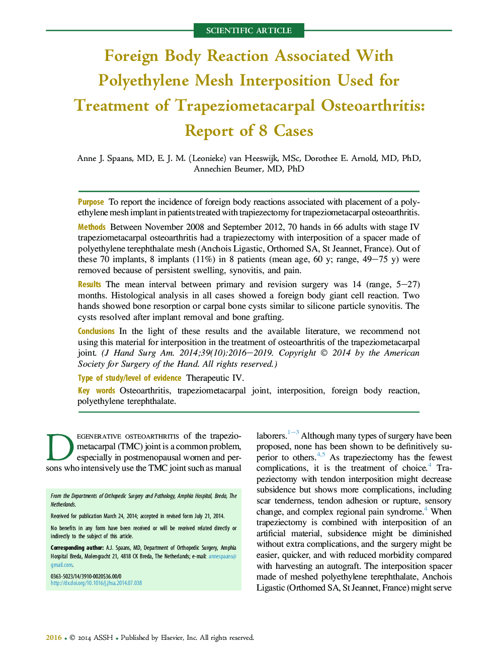 Foreign Body Reaction Associated With Polyethylene Mesh Interposition Used for Treatment of Trapeziometacarpal Osteoarthritis: Report of 8 Cases 