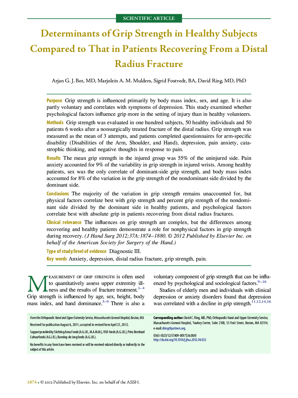 Determinants of Grip Strength in Healthy Subjects Compared to That in Patients Recovering From a Distal Radius Fracture 