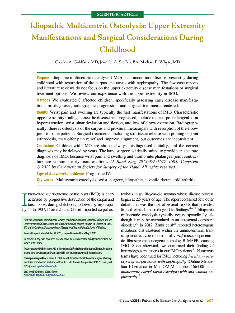 Idiopathic Multicentric Osteolysis: Upper Extremity Manifestations and Surgical Considerations During Childhood