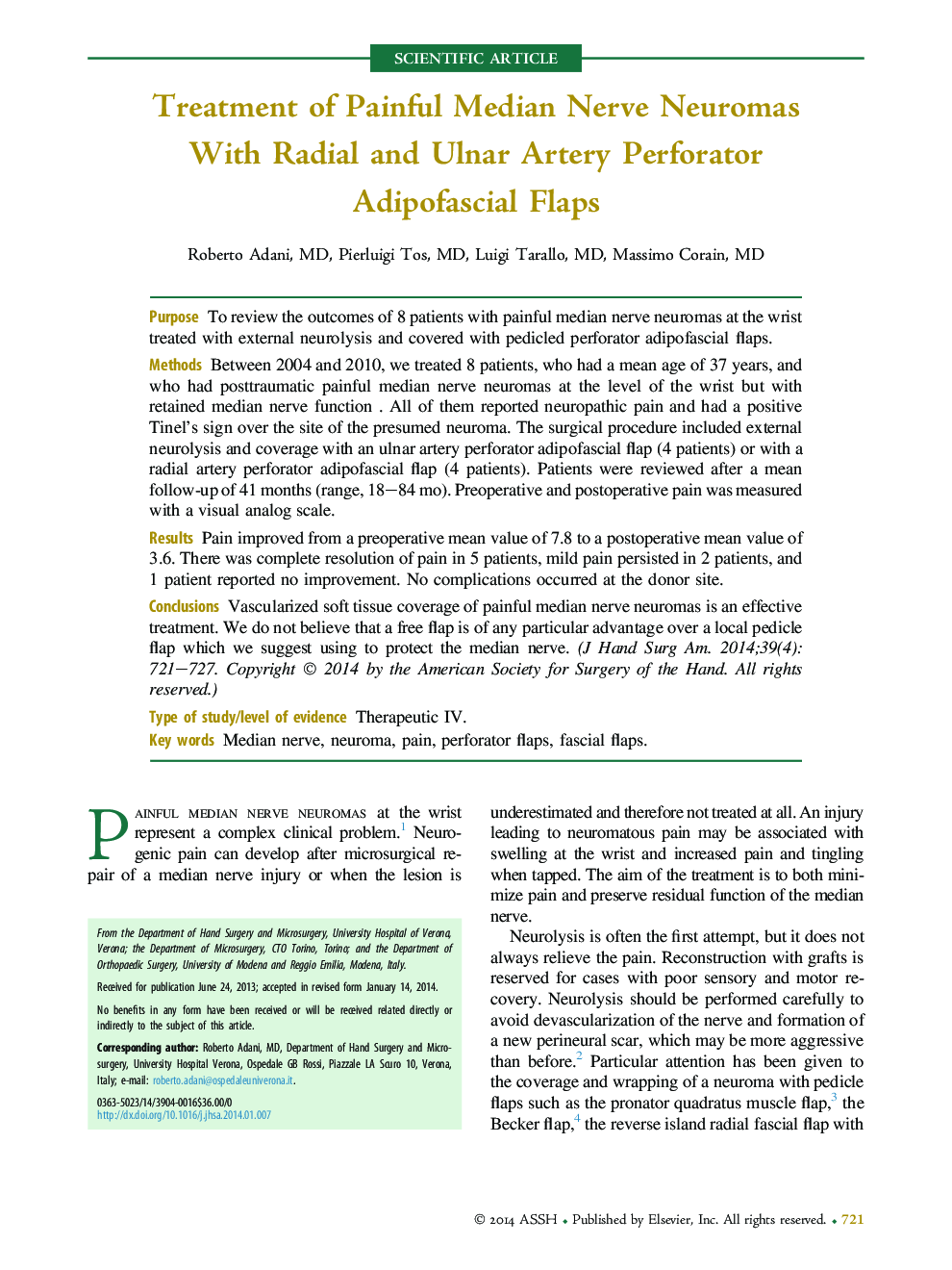 Treatment of Painful Median Nerve Neuromas With Radial and Ulnar Artery Perforator Adipofascial Flaps 