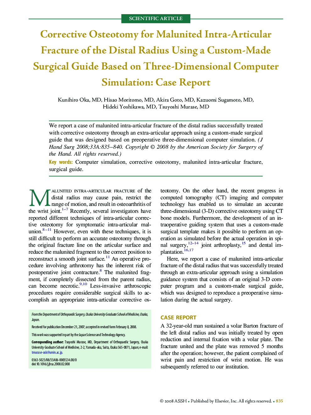 Corrective Osteotomy for Malunited Intra-Articular Fracture of the Distal Radius Using a Custom-Made Surgical Guide Based on Three-Dimensional Computer Simulation: Case Report 