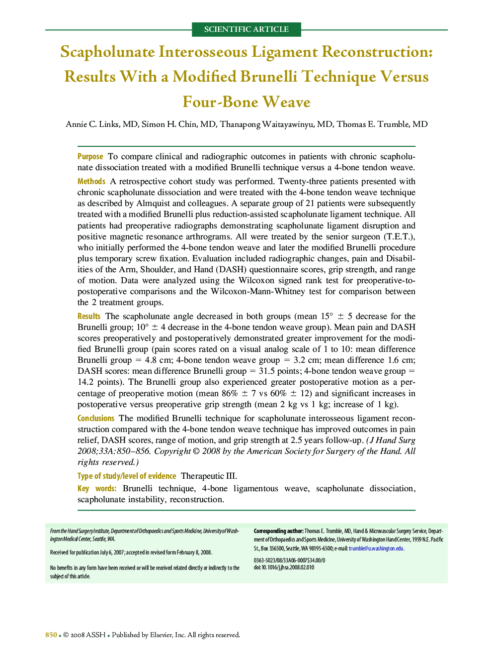 Scapholunate Interosseous Ligament Reconstruction: Results With a Modified Brunelli Technique Versus Four-Bone Weave 