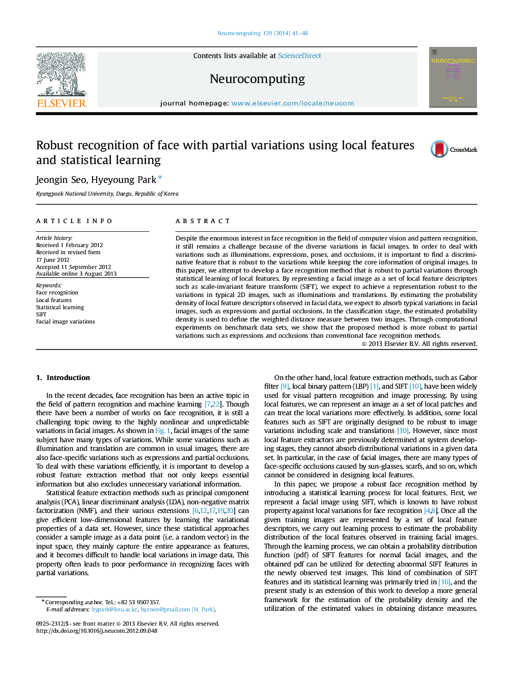 Robust recognition of face with partial variations using local features and statistical learning