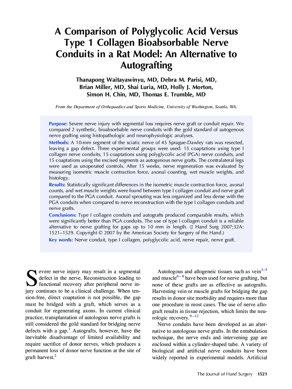 A Comparison of Polyglycolic Acid Versus Type 1 Collagen Bioabsorbable Nerve Conduits in a Rat Model: An Alternative to Autografting 