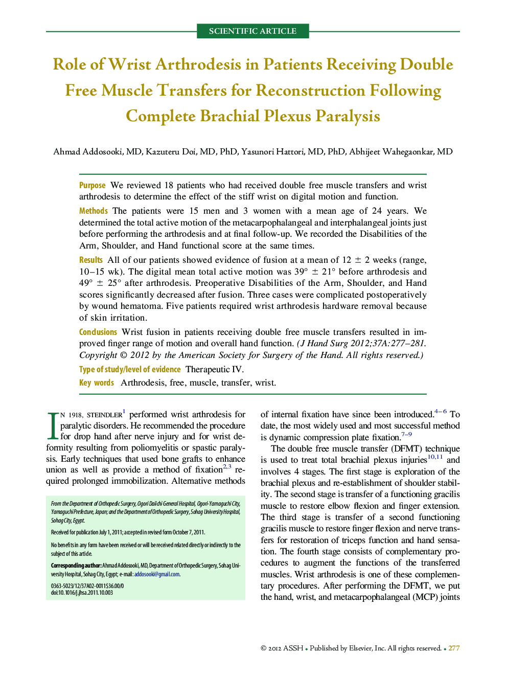 Role of Wrist Arthrodesis in Patients Receiving Double Free Muscle Transfers for Reconstruction Following Complete Brachial Plexus Paralysis 