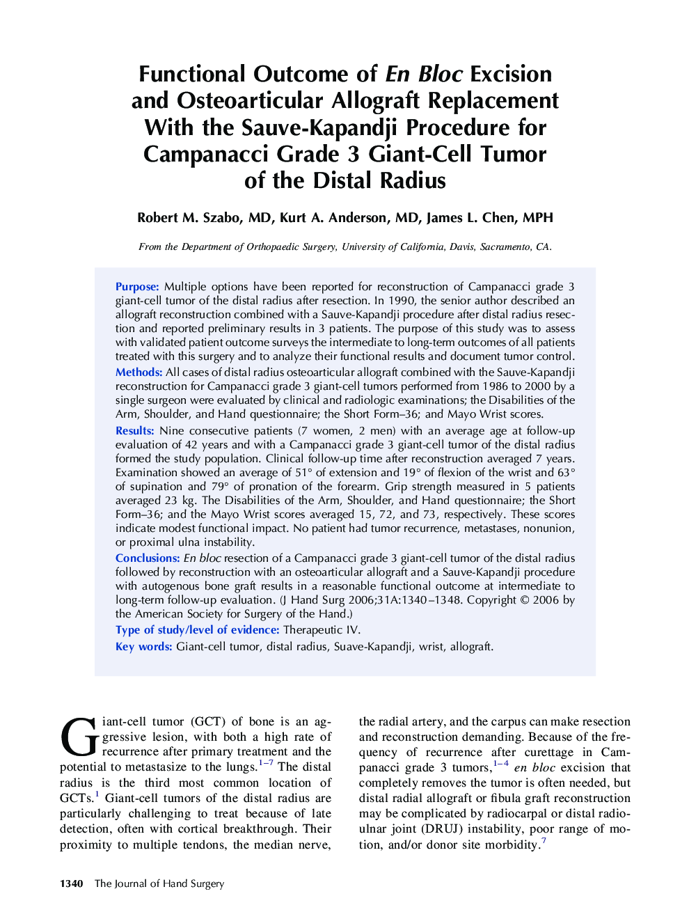 Functional Outcome of En Bloc Excision and Osteoarticular Allograft Replacement With the Sauve-Kapandji Procedure for Campanacci Grade 3 Giant-Cell Tumor of the Distal Radius 