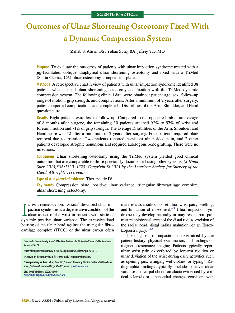 Outcomes of Ulnar Shortening Osteotomy Fixed With a Dynamic Compression System 