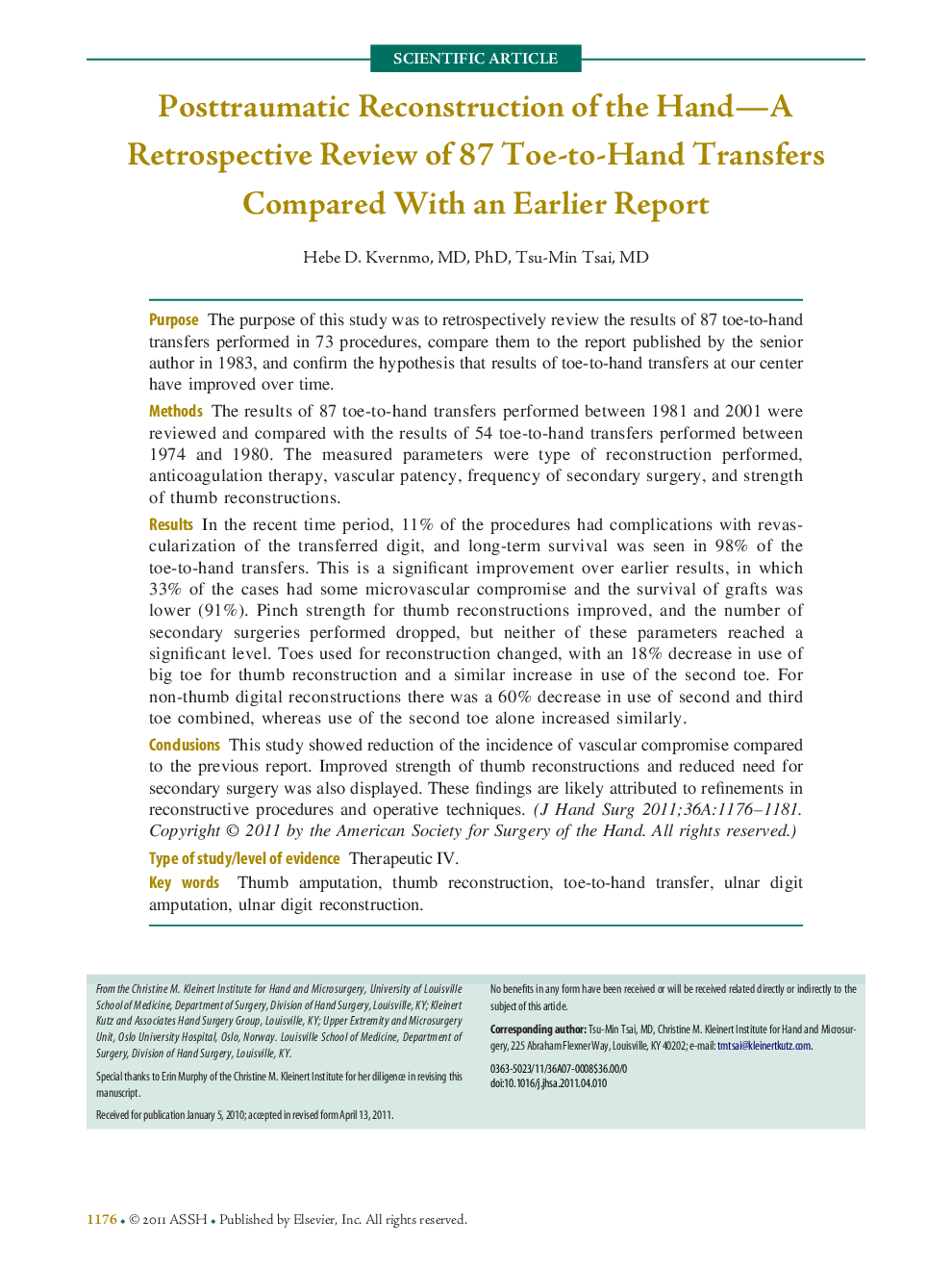 Posttraumatic Reconstruction of the Hand-A Retrospective Review of 87 Toe-to-Hand Transfers Compared With an Earlier Report