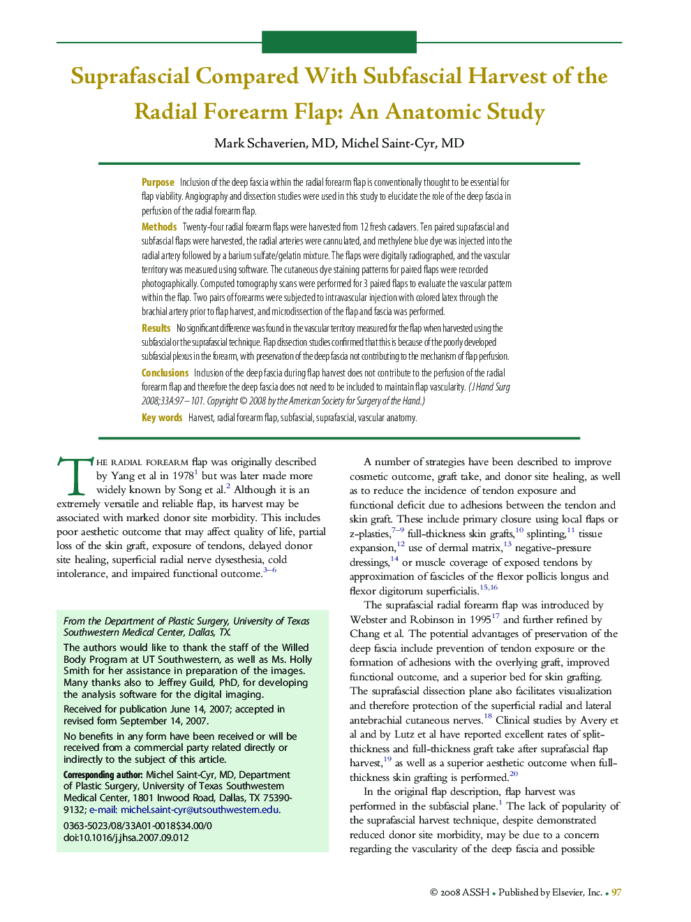 Suprafascial Compared With Subfascial Harvest of the Radial Forearm Flap: An Anatomic Study 