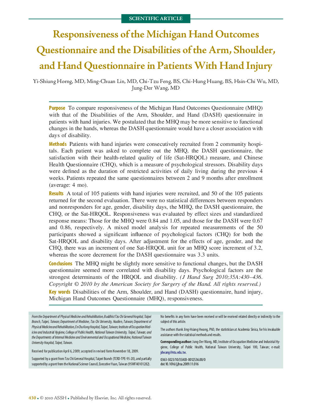 Responsiveness of the Michigan Hand Outcomes Questionnaire and the Disabilities of the Arm, Shoulder, and Hand Questionnaire in Patients With Hand Injury 