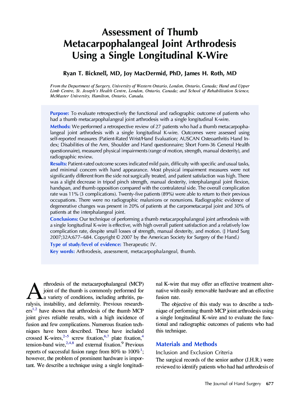 Assessment of Thumb Metacarpophalangeal Joint Arthrodesis Using a Single Longitudinal K-Wire 