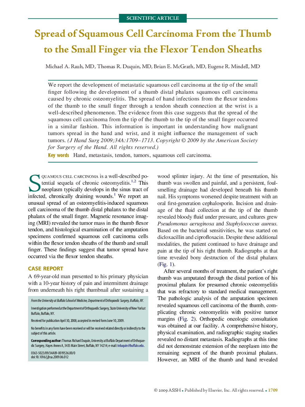 Spread of Squamous Cell Carcinoma From the Thumb to the Small Finger via the Flexor Tendon Sheaths 