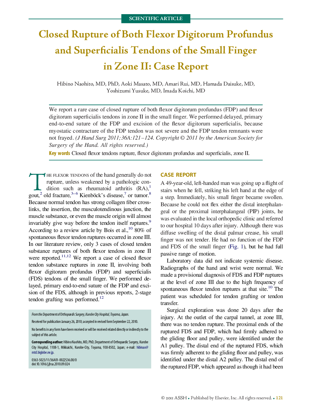 Closed Rupture of Both Flexor Digitorum Profundus and Superficialis Tendons of the Small Finger in Zone II: Case Report 