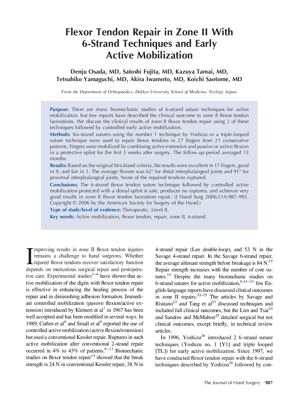 Flexor Tendon Repair in Zone II With 6-Strand Techniques and Early Active Mobilization 