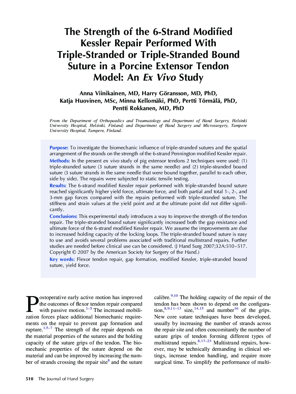 The Strength of the 6-Strand Modified Kessler Repair Performed With Triple-Stranded or Triple-Stranded Bound Suture in a Porcine Extensor Tendon Model: An Ex Vivo Study 