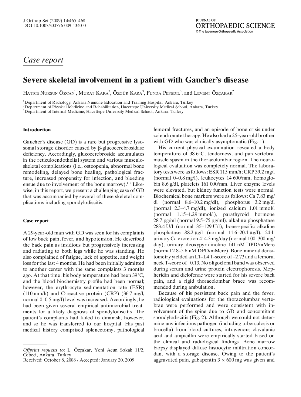 Severe skeletal involvement in a patient with Gaucher's disease